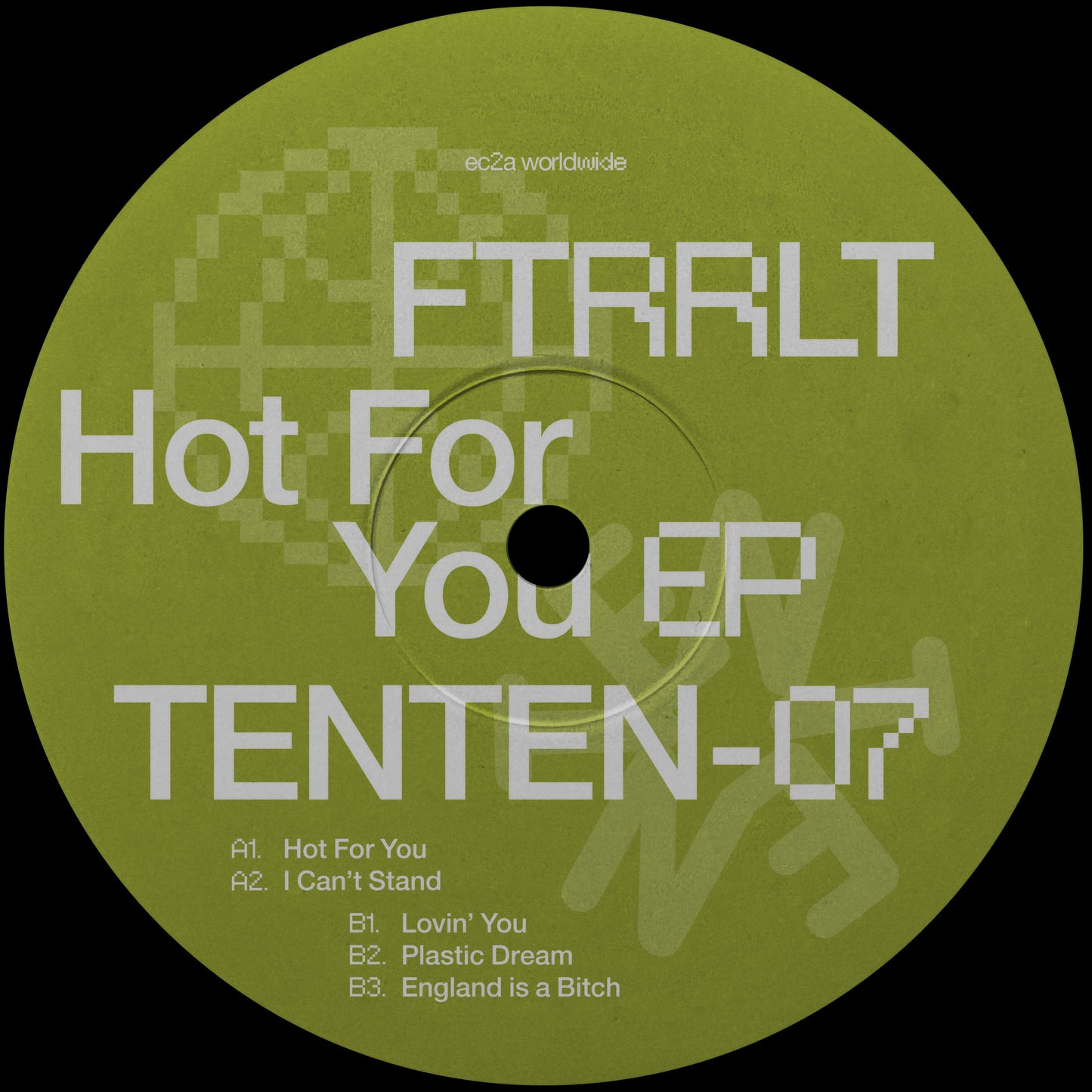 TENTEN07- FTRRLT - Hot For You EP