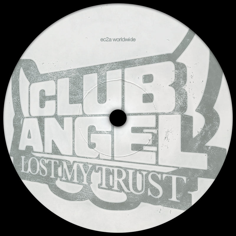 Club Angel - Lost My Trust