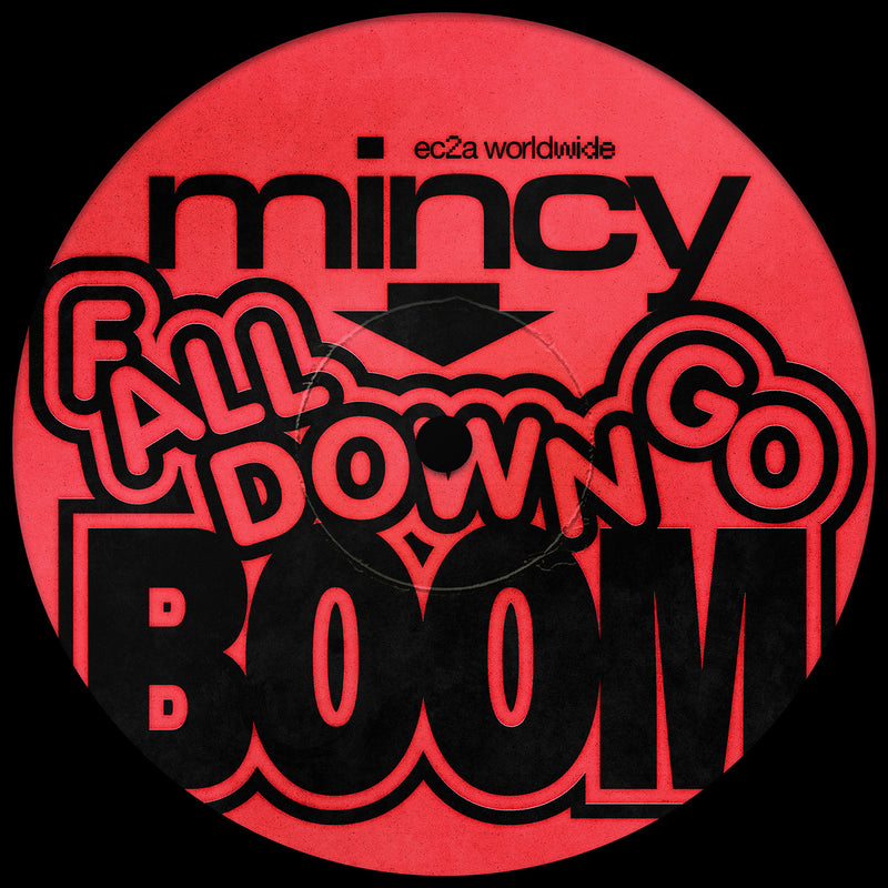 Mincy - Fall Down Go Boom EP