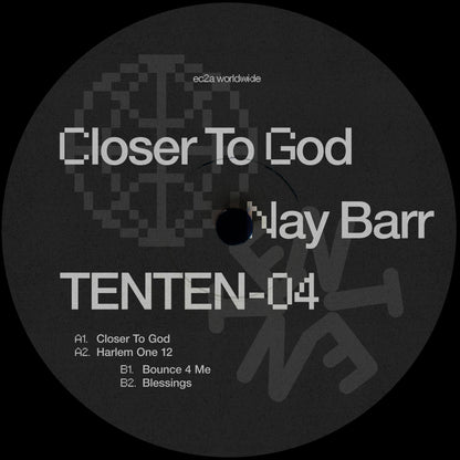 TENTEN04 - Nay Barr - Closer To God