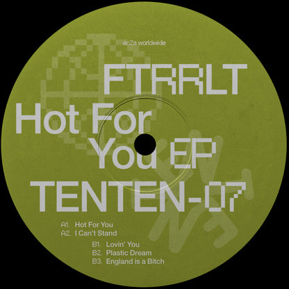 TENTEN07-  FTRRLT - Hot For You EP
