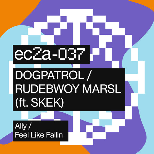 [EC2A-037] Dogpatrol/Rudebwoy Marsl (Ft Skek)